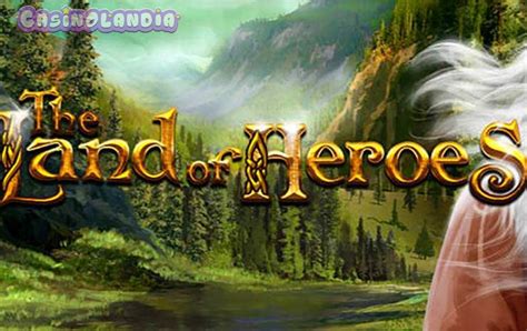 The Land of Heroes Slot by Bally Wulff RTP 95.